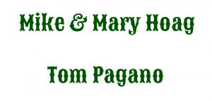 Mike and Mary Hoag and Tom Pagano Auction Sponsors